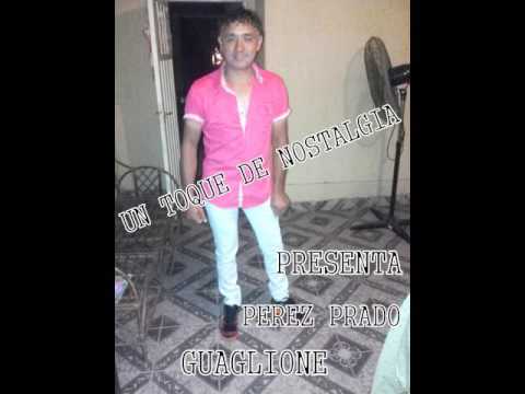 PEREZ PRADO  GUAGLIONE