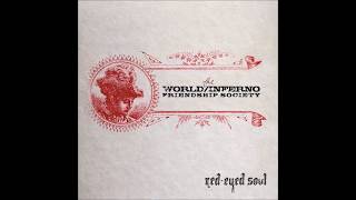 The World/Inferno Friendship Society - Red-Eyed Soul (2006) [Full Album]