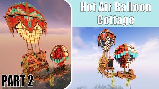 Minecraft Balloon House Build Tutorial | Fantasy Cottage Part 2