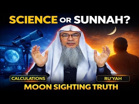 Science or Sunnah? The Truth About Moon Sighting - Sheikh Assim Al Hakeem 