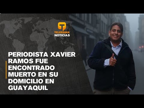 Periodista Xavier Ramos fue encontrado muerto en su domicilio en Guayaquil