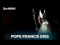 Pope Francis Dies At Age 88 ITV News