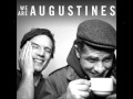We Are Augustines - Headlong Into the Abyss ...