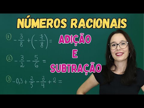 ADIÇÃO E SUBTRAÇÃO COM NÚMEROS RACIONAIS - Professora Angela Matemática
