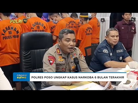 POLRES POSO GELAR KONFRENSI PERS KEBERHASILAN SAT NARKOBA SELAMA 6 BULAN TERAKHIR