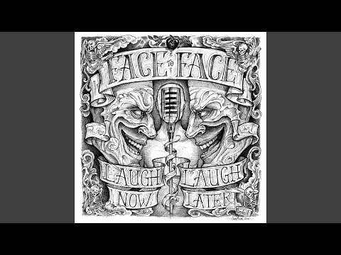 What You Came For - Face To Face