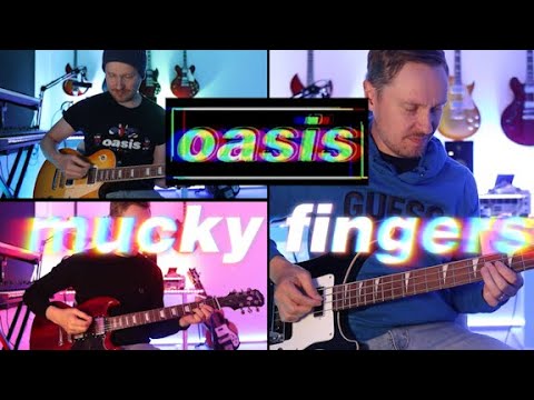 Mucky Fingers - Oasis