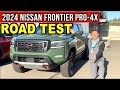 Watch Before You Buy: 2024 Nissan Frontier Pro-4x Tested On-Road and Off-Road