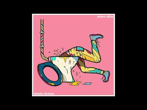 DANTE DRAMA - DOBRO DITE