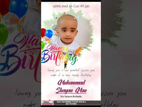 BIRTHDAY SONG MUHAMMAD SHAYAN MON/8277474964