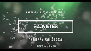 A járványhelyzet hatásai a baromfiágazatra: beszélgetés Csorbai Attilával | SZÓVETÉS PODCAST #07