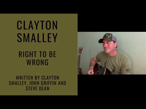 Right To Be Wrong - Clayton Smalley