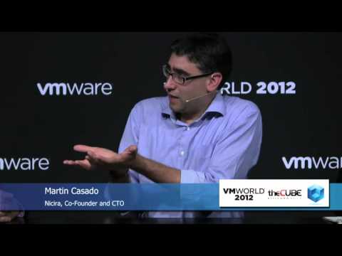 Martin Casado | VMworld 2012