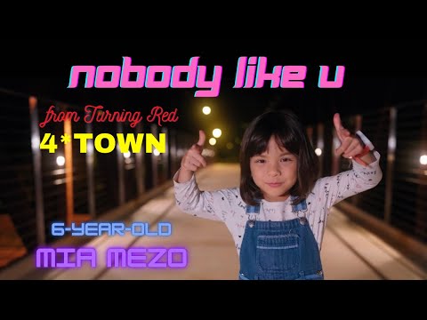 4*Town Nobody Like U (from Disney & Pixar's “Turning Red”) | 6-year-old Mia Mezo (cover)