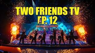 WE TRAVELED 20 HOURS TO PLAY A 13 MINUTE SHOW! | Two Friends TV EP. 12