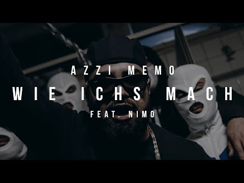 AZZI MEMO - WIE ICHS MACH feat. NIMO [Official Video]
