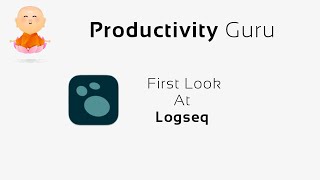 Getting Started With Logseq - The Best Roam Research / Workflowy Alternative