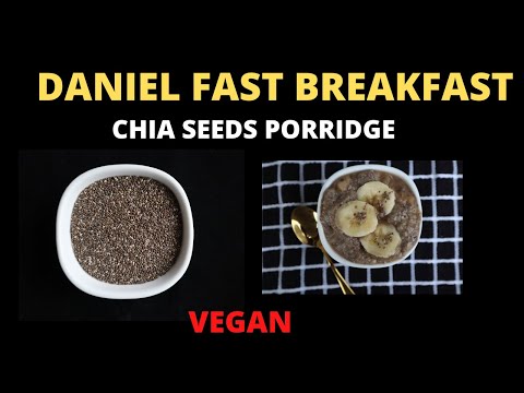 Chia Seeds Porridge | Daniel Fast Approved