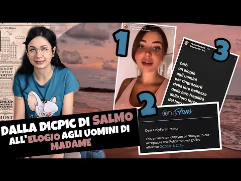 GLI ULTIMI SCANⅅALI DELL'ESTATE (Salmo e la dicpic, il caso di Onlyfans, l'elogio di Madame)