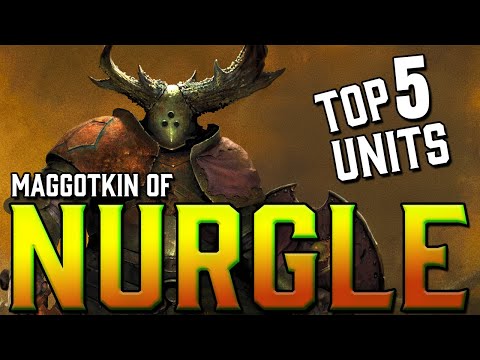 Top 5 Maggotkin of Nurgle Units in 4th Edition Age of Sigmar