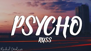 Russ - Psycho (Pt 2) (Lyrics)