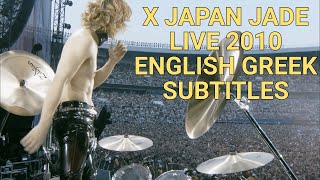 X Japan - Jade - World Tour Live in Yokohama (15/08/2010) [HD] - English, Greek Subtitles