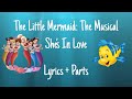 [Lyrics] She's in Love - The Little Mermaid the Musical