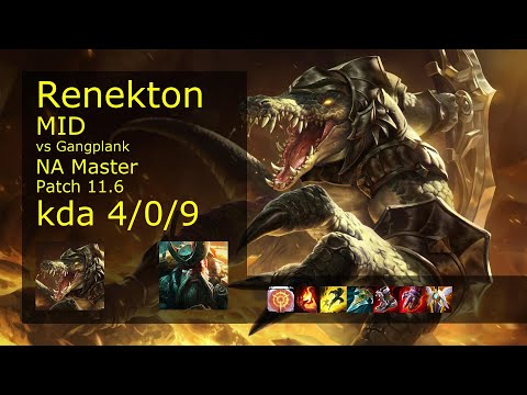 Renekton Mid vs Gangplank - NA Master 4/0/9 Patch 11.6 Gameplay