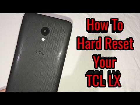 How To Hard Reset Your TCL LX Smartphone!!!