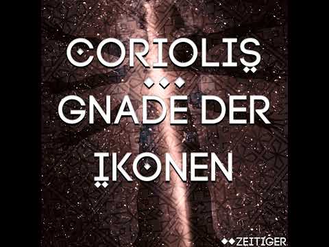 Coriolis – Gnade der Ikonen – #81 – Tanz mit einem Dschinn