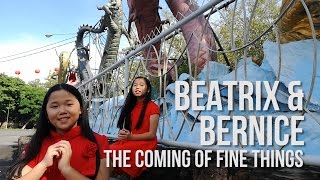Beatrix & Bernice - 好事样样来 (The Coming of Fine Things)