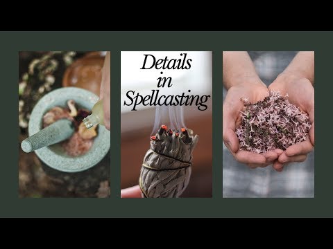 Talking About the Details in Spellcasting || Witchcraft 101