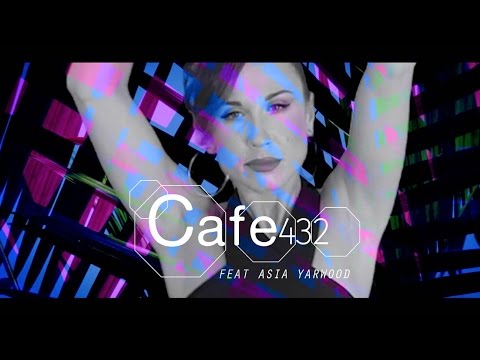 Cafe 432 Feat Asia Yarwood "Voodoo"