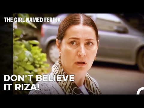 I Don't Make My Daughter Say Words - The Girl Named Feriha Episode 24