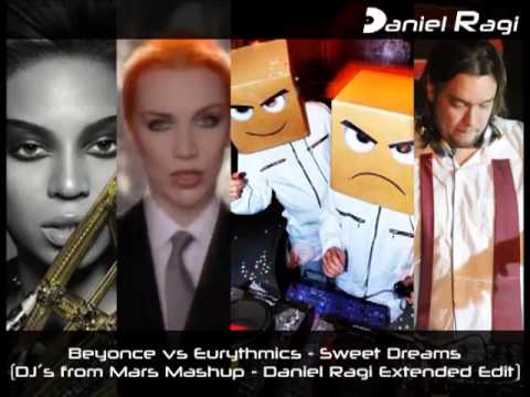Beyoncé vs Eurythmics - Sweet Dreams (DJ´s from Mars Mashup - Daniel Ragi Extended Edit)
