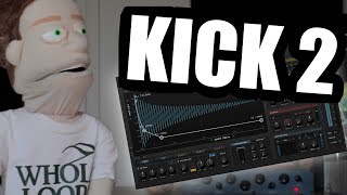 How To Make Kicks with Kick 2 Plugin