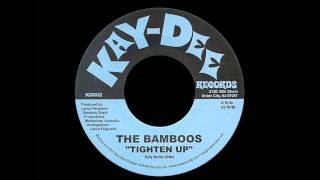 The Bamboos - Tighten Up