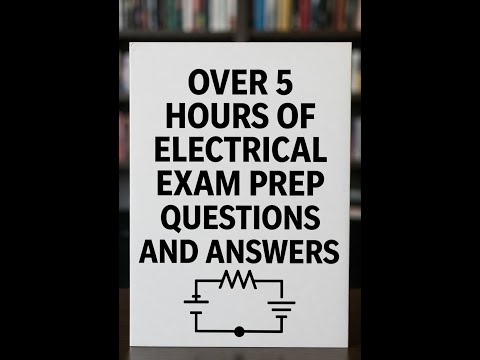 Over 5 Hours of NEC Electrical Questions