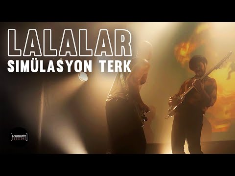 Lalalar — Simülasyon Terk I L'Entrepôt Sessions