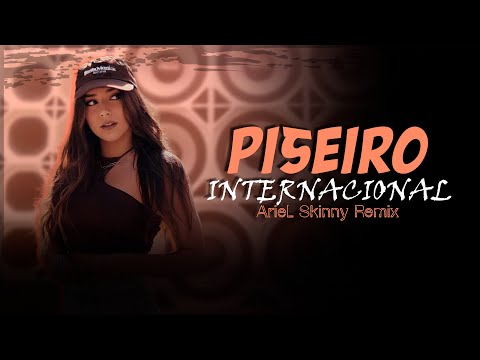 CDZÃO DE PISEIRO INTERNACIONAL | By. Ariel Skinny [ REMIX ] 01