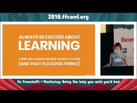 1. Mentoring: Being the help you wish you'd had / Jo Franchetti / ffconf 2018