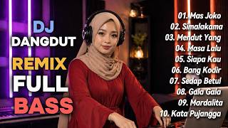 Download lagu DJ FULL BASS REMIX DANGDUT LAWAS NOSTALGIA NONSTOP | DJ MAS JOKO | DJ SIMALAKAMA | DJ MENDUT YANG mp3 Download lagu DJ FULL BASS REMIX DANGDUT LAWAS NOSTALGIA NONSTOP | DJ MAS JOKO | DJ SIMALAKAMA | DJ MENDUT YANG mp3