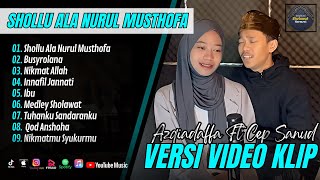 Download lagu SHOLLU ALA NURUL MUSTHOFA - AZQIADAFFA FT CEP SANUD FULL ALBUM - BUSYROLANA || SHOLAWAT VIRAL 2025 mp3