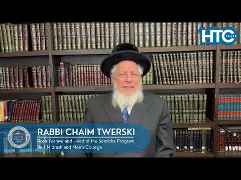 HTC100 Dvar Torah from Rabbi Chaim Twerski on Parshas Vayetzei