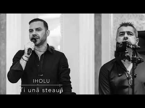 Iholu - Ti unã steauã 
