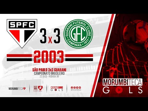 São Paulo 3x3 Guarani - Brasileiro - Rodada 38 - 22/10/2003