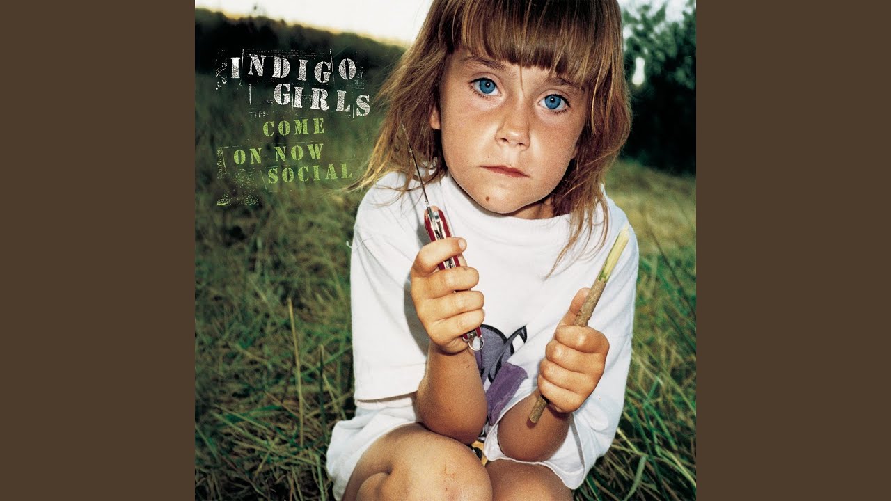 Indigo Girls - Go