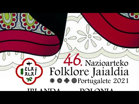 46. NAZIOARTEKO FOLKLORE JAIALDIA PORTUGALETE - Uztailak 21