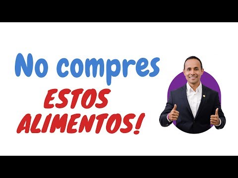 No compres estos alimentos