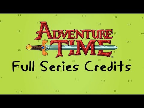 Adventure Time - Full Series Credits
